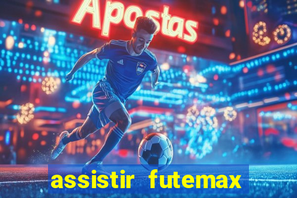 assistir futemax real madrid